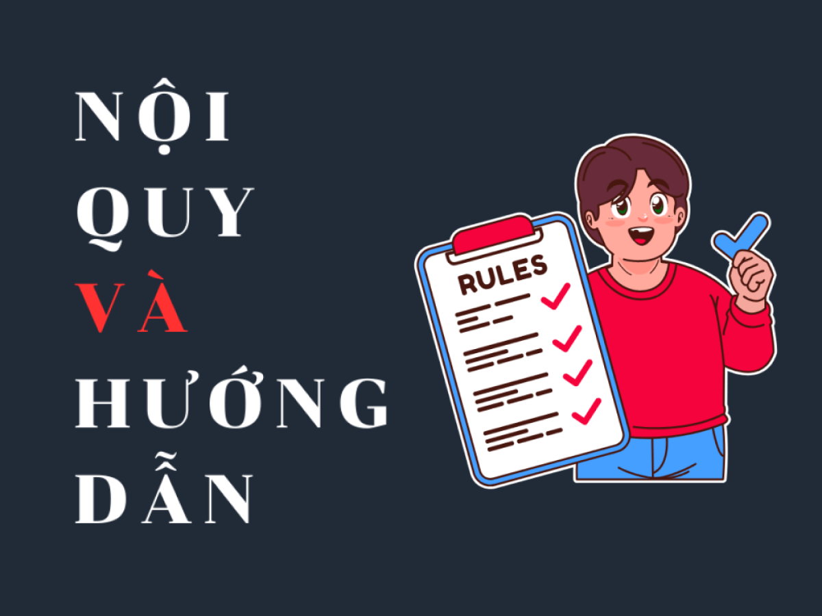 Nội quy và hướng dẫn