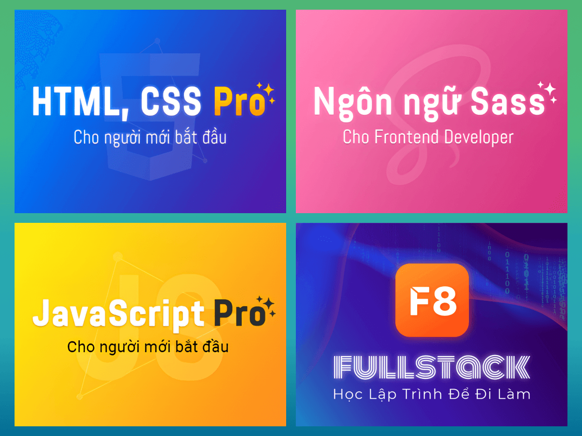 Trọn Bộ 4 Khóa Học Lập Trình Để Đi Làm F8