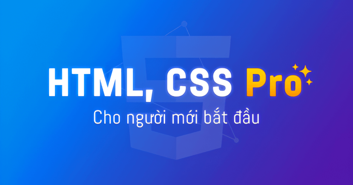 HTML CSS Chuyên Sâu