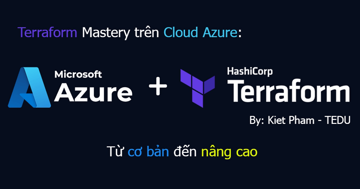 Làm Chủ Terraform Trên Cloud Azure Từ Cơ Bản Đến Nâng Cao